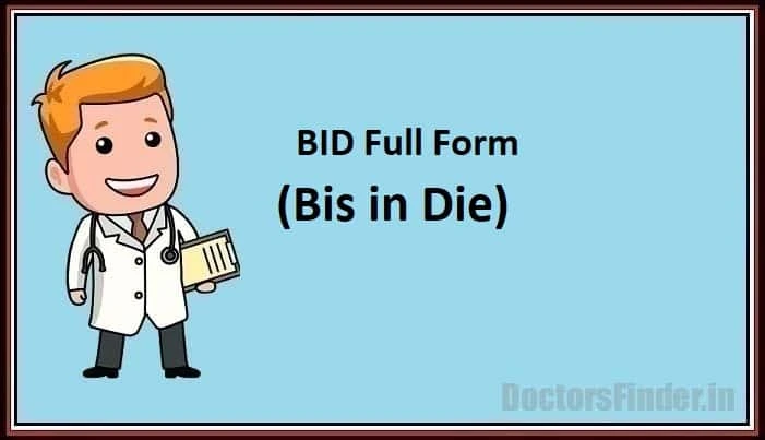 BID Full Form Medical, What BID Stand For?