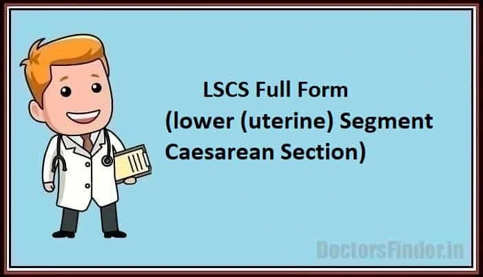 LSCS Full Form